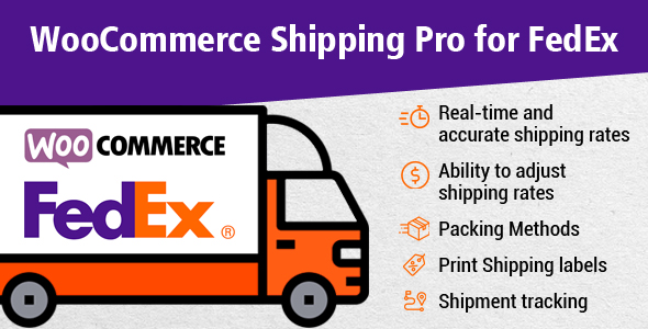 WooCommerce FedEx Shipping Pro – Live Rates, Print Label & Tracking