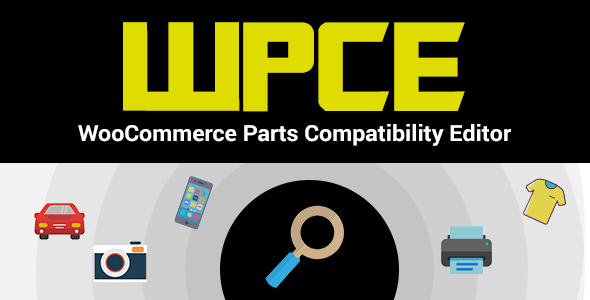 WPCE – WooCommerce Parts Compatibility Editor
