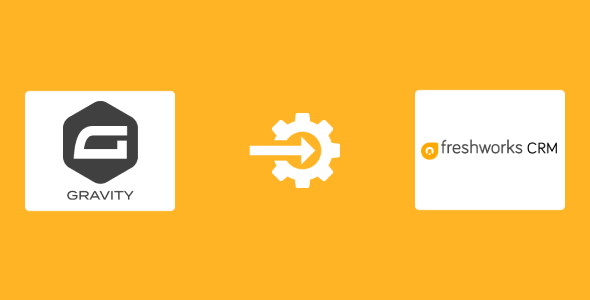 Gravity Forms – Freshworks CRM (formerly Freshsales) Integration