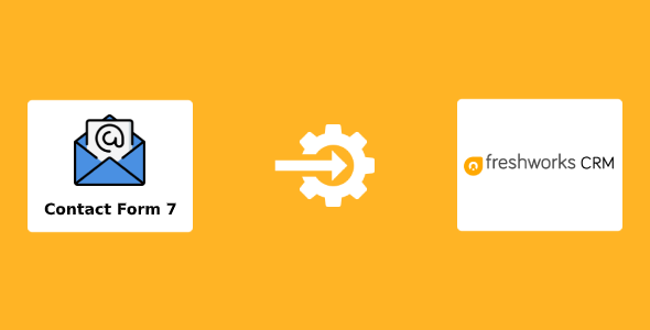Contact Form 7 – Freshworks CRM (formerly Freshsales) Integration