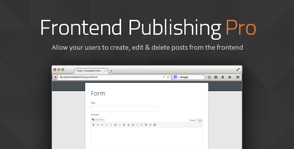 Frontend Publishing Pro – WordPress Post Submission Plugin